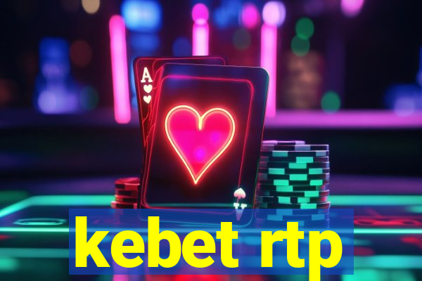 kebet rtp